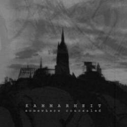 Kammarheit : Somewhere Concealed